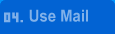 04. Use Mail