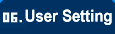 06. User Setting